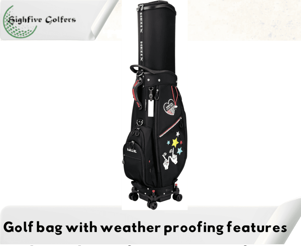 Golf bag with weather proofing features