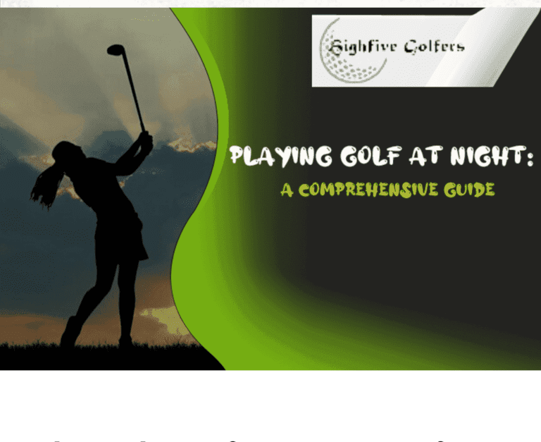 Comprehensive Guide to Playing Golf at Night