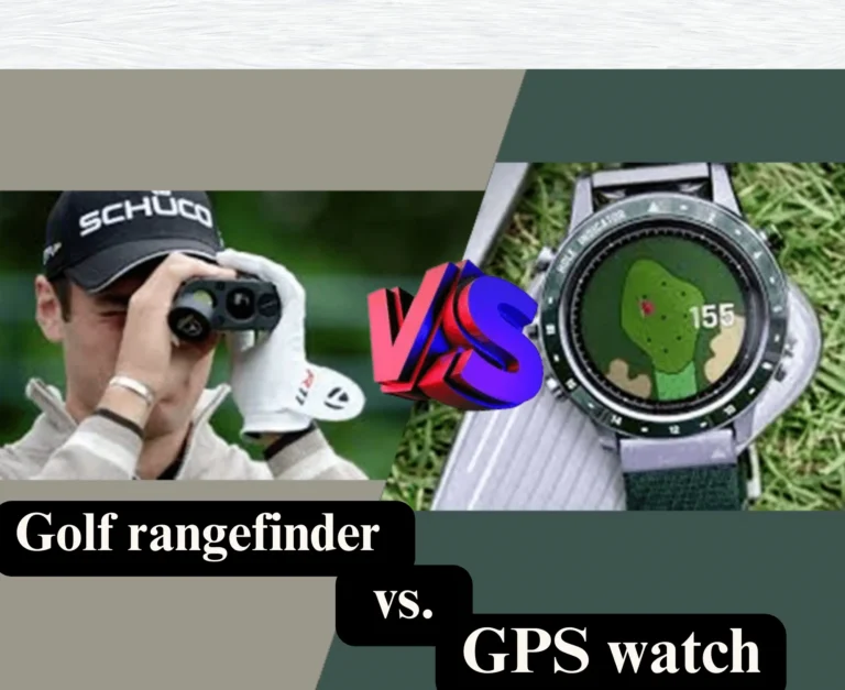 Golf rangefinder vs Golf GPS watch