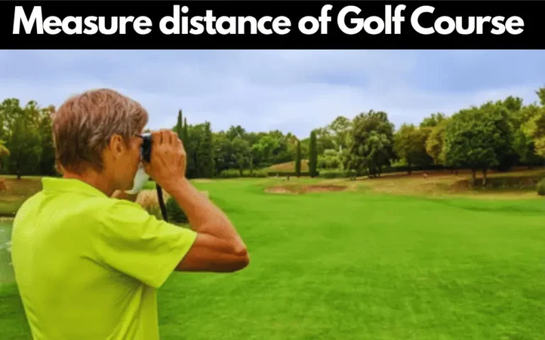 How to Measure Distance on a Golf Course