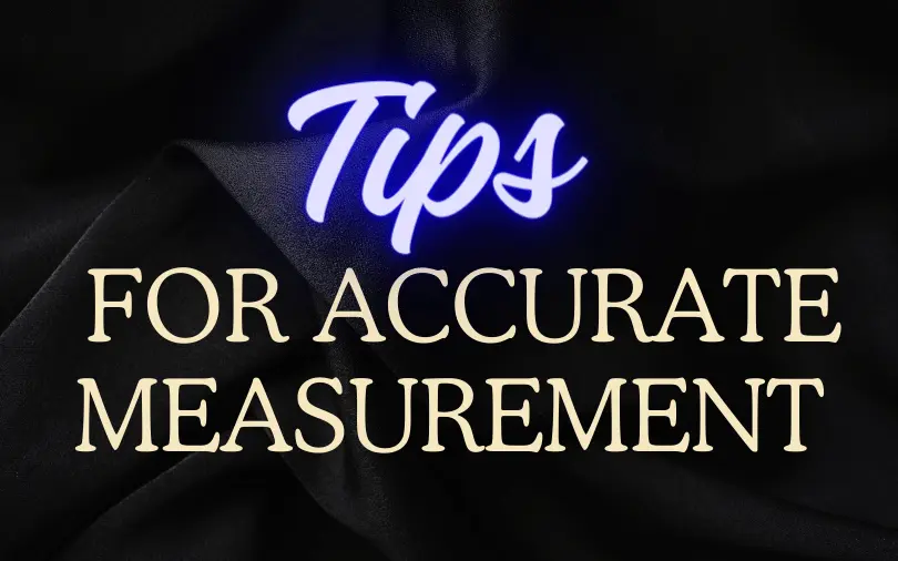 Tips for accurate measurement