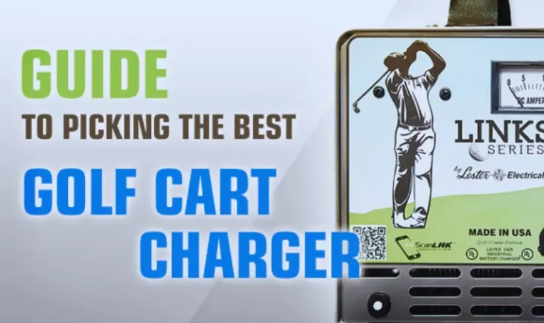 Choosing the Right Battery Charger for Your Golf Cart