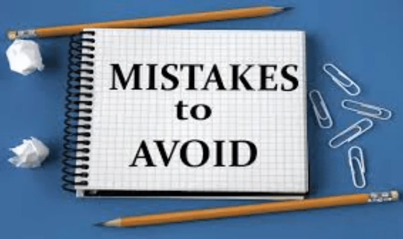 Common Mistakes to Avoid