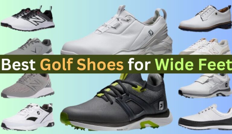 Best Golf Shoes for Wide Feet